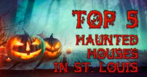 Haunted Houses in St. Louis